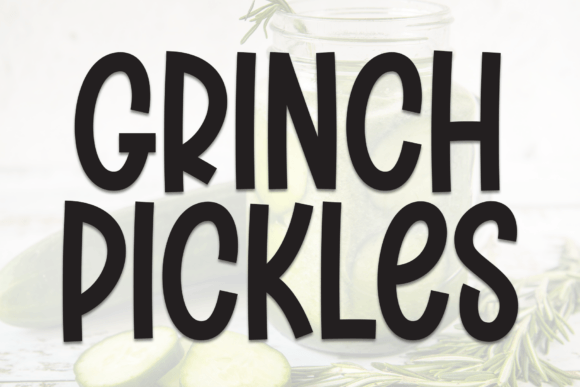 Grinch Pickles Font for Creative Design