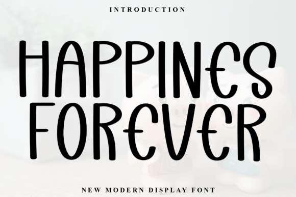 Happines Forever: A Friendly Display Font for Small Business Branding