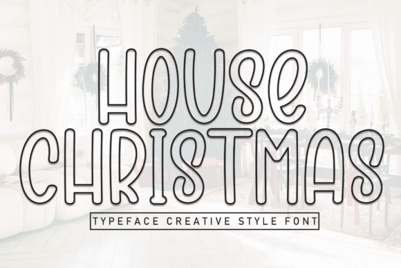 House Christmas: A Festive Display Font for Standout Branding