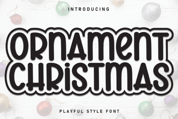 Ornament Christmas: A Playful Handwritten Font for Holiday Crafts