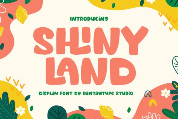Shiny Land Display Font for Playful Editorial Design